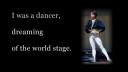 I was a dancer